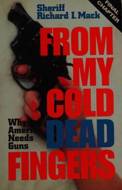 From My Cold Dead Fingers: Why America Needs Guns