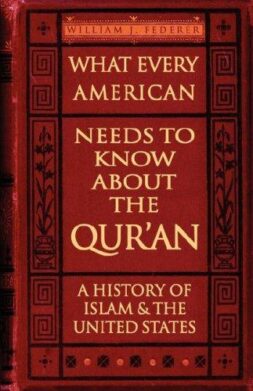 What Every American Needs to Know About the Qur’an: a History of Islam & the United States